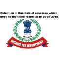 No Extension in Due Date of Filing Returns by 30-09-2015 for A.Y. 2015-16:PIB
