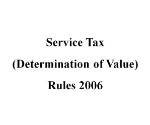 Service Tax Determination of Value Rules 2006