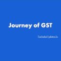 GST in India: A Journey of Economic Reforms