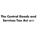 The Central Goods and Services Tax Act 2017