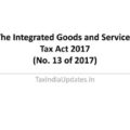 The Integrated Goods and Services Tax Act 2017 (No. 13 of 2017)