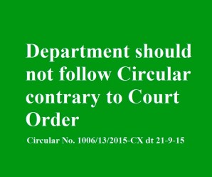 Department should not follow Circular Contrary to Court Order