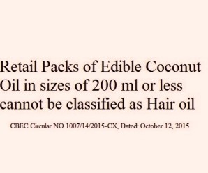 Retail Packs of Edible Coconut Oil in Sizes of 200 ml or less cannot be classified as Hair Oil