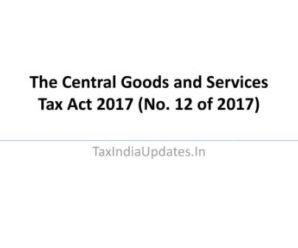 The Central Goods and Services Tax Act 2017 (No. 12 of 2017)